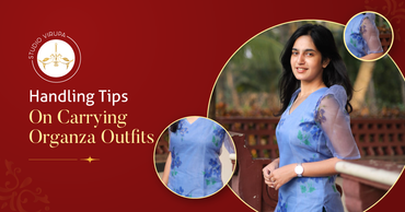 10 Handling Tips on Carrying Organza Outfits