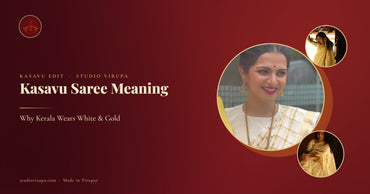 Kasavu Saree Meaning: Why Kerala Wears White and Gold